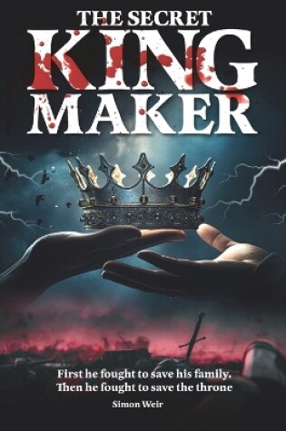 Cover of The Secret Kingmaker