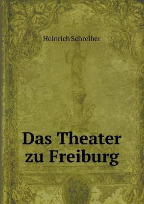 Book cover for Das Theater zu Freiburg