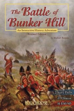 Cover of Battle of Bunker Hill: an Interactive History Adventure (You Choose: History)
