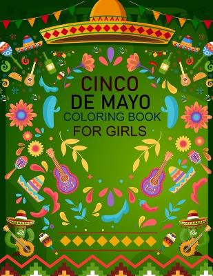 Book cover for Cinco De Mayo Coloring Book For Girls