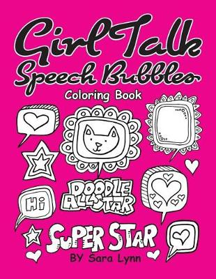 Book cover for Girl Talk Speech Bubbles Coloring Book