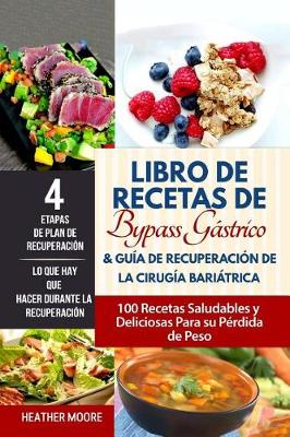 Book cover for Libro de Recetas de Bypass Gastrico & Guia de Recuperacion de la Cirugia Bariatrica