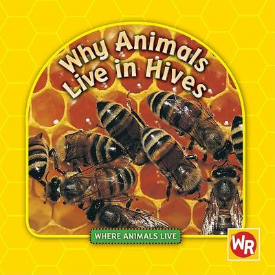 Cover of Why Animals Live in Hives