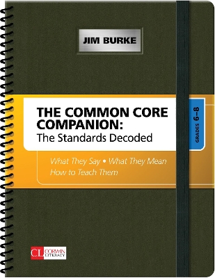 Book cover for The Common Core Companion: The Standards Decoded, Grades 6-8