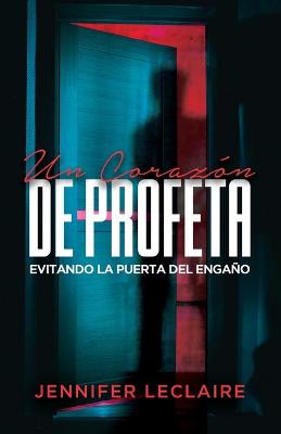Book cover for Un Corazon de Profeta