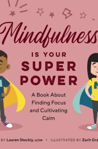 Cover of Mindfulness is Your Superpower