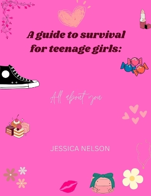 Book cover for A guide to survival for teenage girls