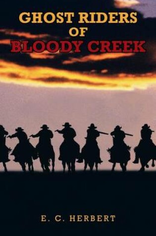 Cover of Ghost Riders of Bloody Creek