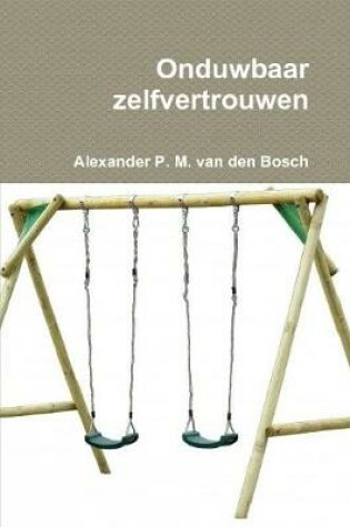 Cover of Onduwbaar zelfvertrouwen