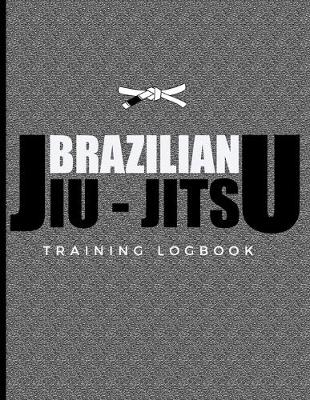 Book cover for Brazilian Jiu-Jitsu Training Logbook