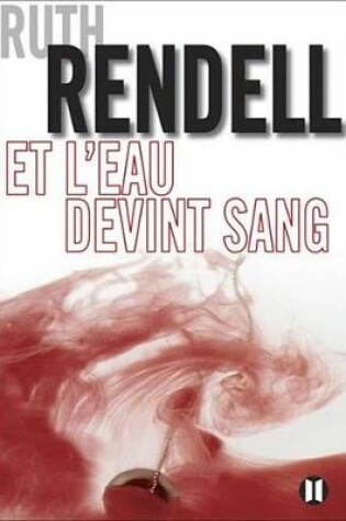 Cover of Et L'Eau Devint Sang
