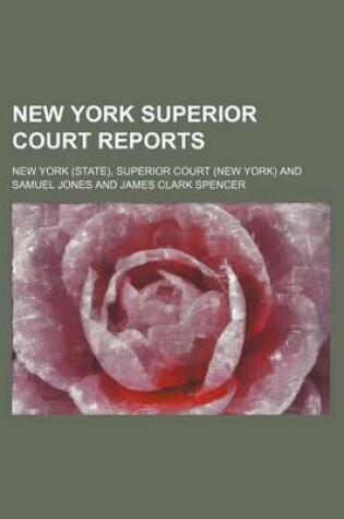 Cover of New York Superior Court Reports (Volume 44)