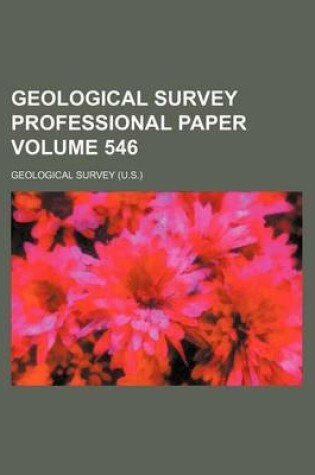 Cover of Geological Survey Professional Paper Volume 546