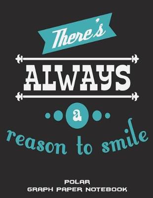 Book cover for There's Always A Reason To Smile
