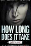 Book cover for How Long Does It Take - Week One (Contemporary Romance)