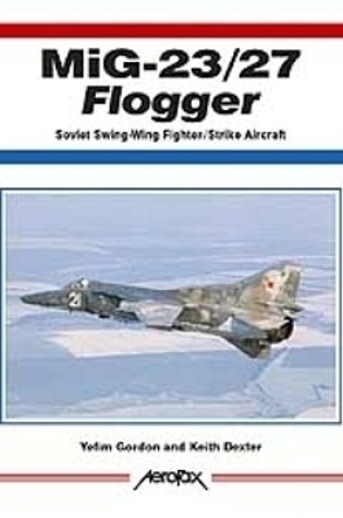 Cover of Aerofax: MiG-23/27 Flogger