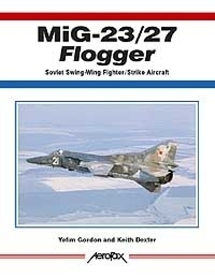 Book cover for Aerofax: MiG-23/27 Flogger