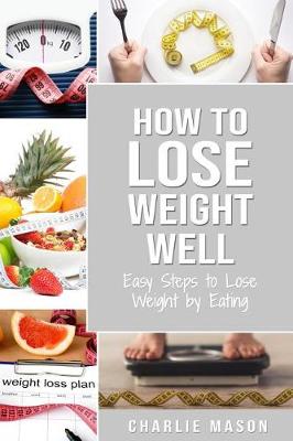 Book cover for How to Lose Weight Well