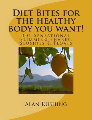Book cover for Diet Bites for the healthy body you want!