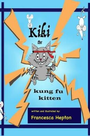 Cover of Kiki the Kung Fu Kitten