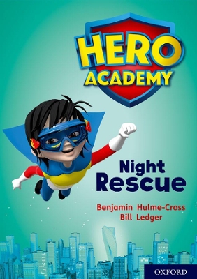 Book cover for Hero Academy: Oxford Level 9, Gold Book Band: Night Rescue