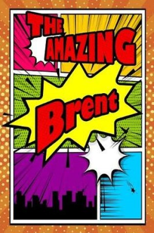 Cover of The Amazing Brent