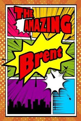 Book cover for The Amazing Brent