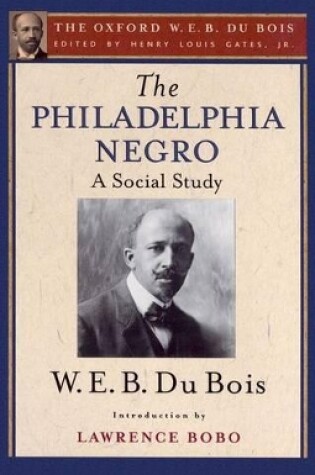 Cover of The Philadelphia Negro (The Oxford W. E. B. Du Bois)