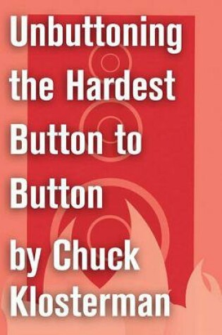 Cover of Unbuttoning the Hardest Button to Button