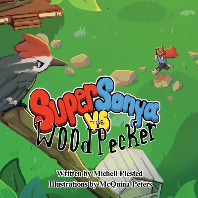 Book cover for Super Sonya vs. the Woodpecker