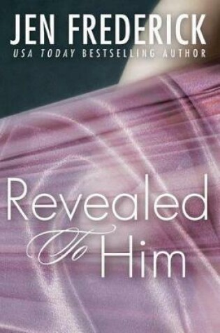 Cover of Revealed to Him