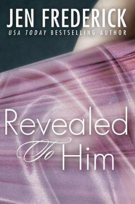 Book cover for Revealed to Him