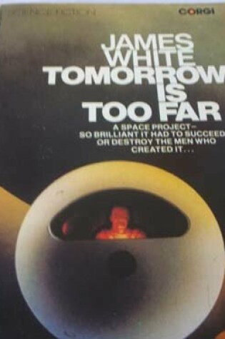 Cover of Tomorrow is Too Far