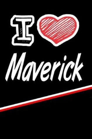 Cover of I Love Maverick