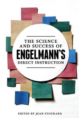 Book cover for The Science and Success of Engelmann's Direct Instruction