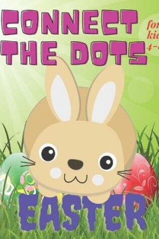 Cover of Connect the Dots Easter for kids 4-8