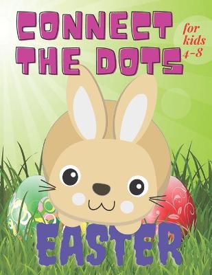 Book cover for Connect the Dots Easter for kids 4-8