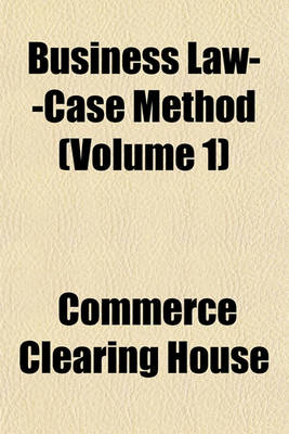 Book cover for Business Law--Case Method (Volume 1)