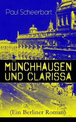 Book cover for M�nchhausen und Clarissa (Ein Berliner Roman)