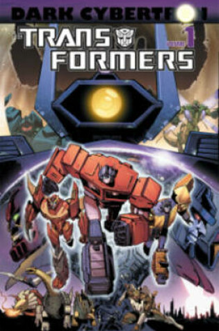 Cover of Transformers Dark Cybertron Volume 1