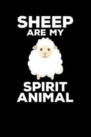 Cover of Sheep Are My Spirit Animal