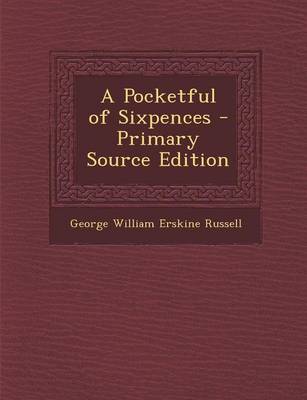 Book cover for A Pocketful of Sixpences - Primary Source Edition