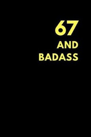 Cover of 67 and Badass