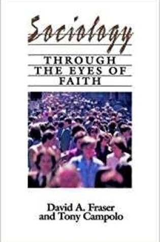 Cover of Sociology Through The Eyes of Faith