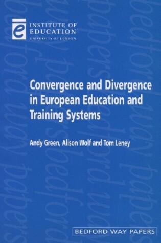 Cover of Convergence and Divergence in European Education and Systems