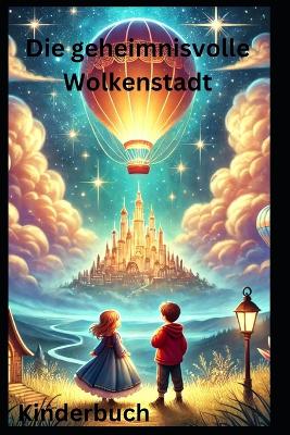 Book cover for Die geheimnisvolle Wolkenstadt