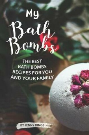 Cover of My Bath Bombs