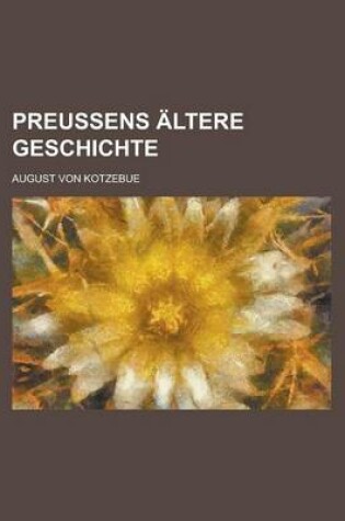 Cover of Preussens Altere Geschichte