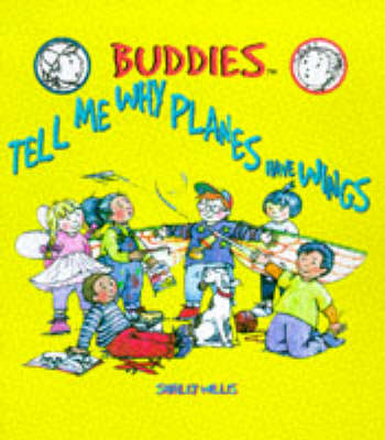 Book cover for Tell Me Why Planes Have Wings