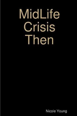 Book cover for MidLife Crisis Then